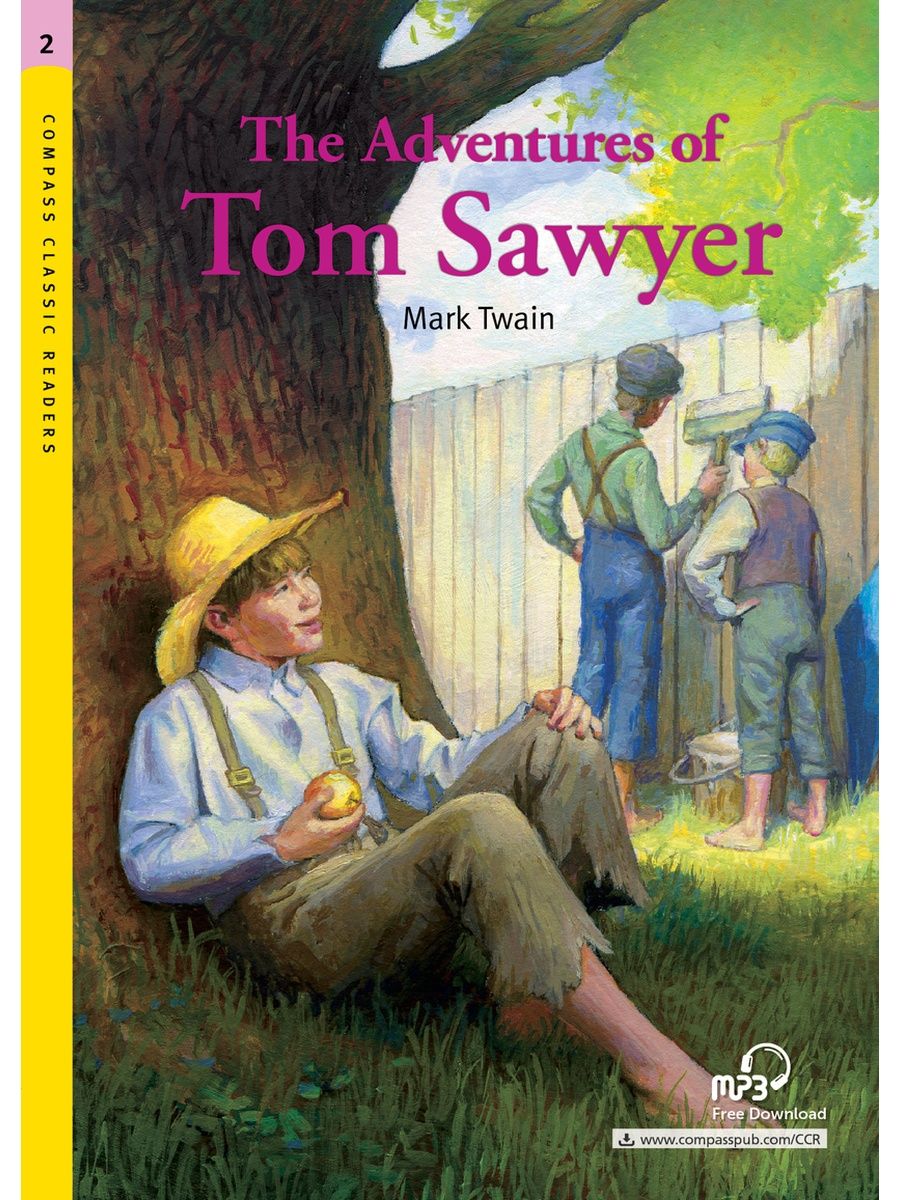 Слушать тома сойера в сокращении. Том Сойер обложка книги. Приключения Тома Сойера иллюстрации к книге. Том Сойер 2.